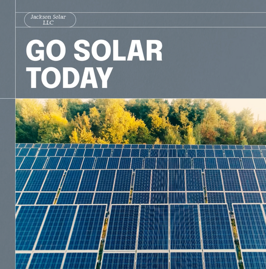 Go Solar with Jackson Solar