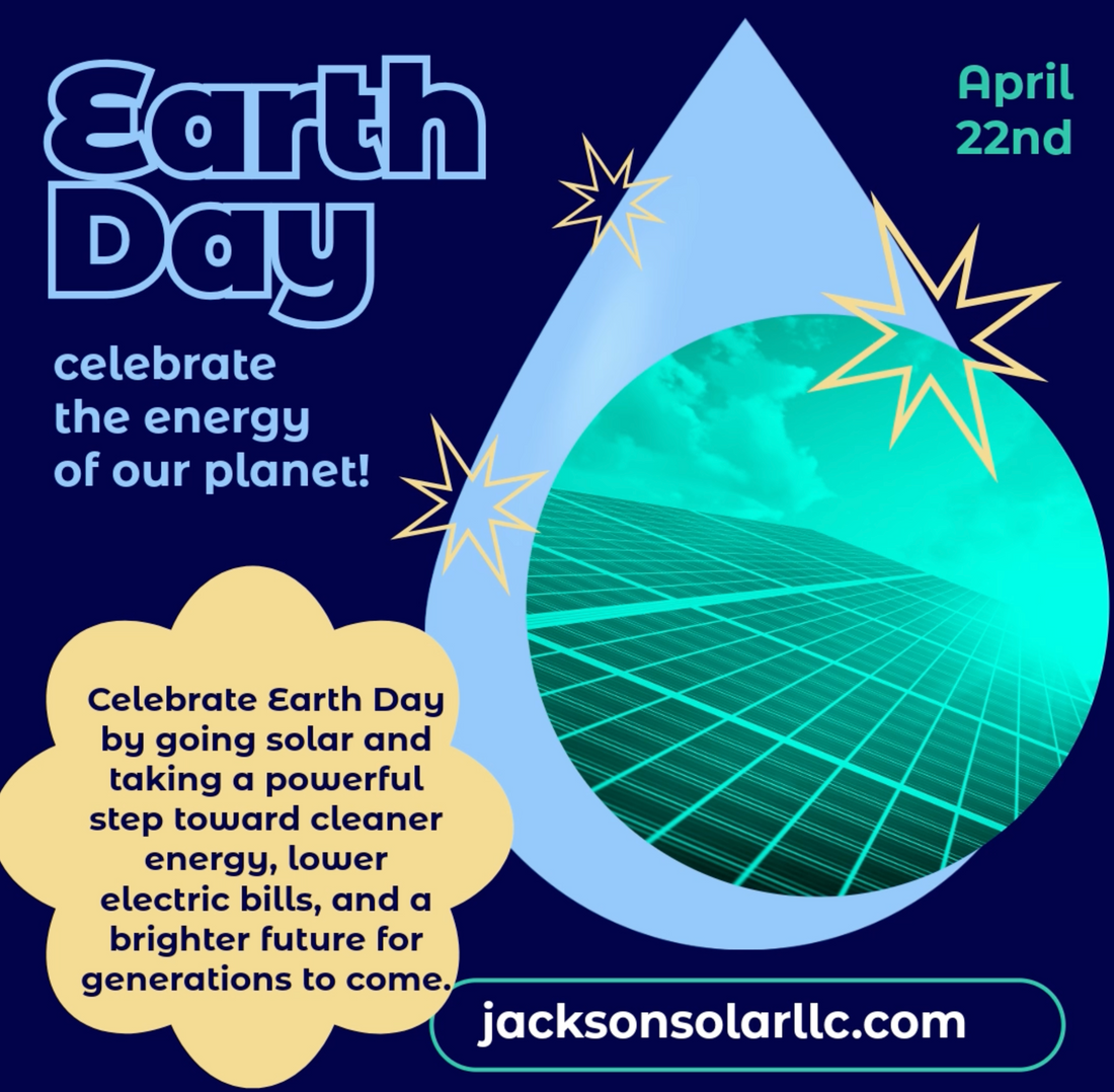 Earth Day and Jackson Solar April 22nd, 2026