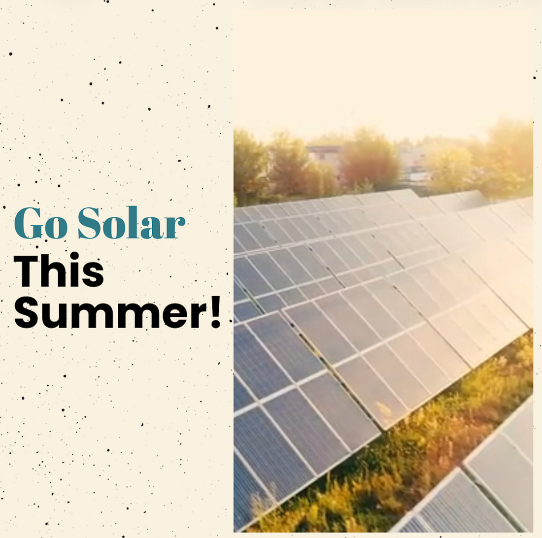 Go Solar this Summer!