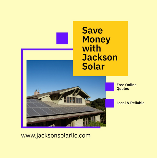 Save Money with Jackson Solar